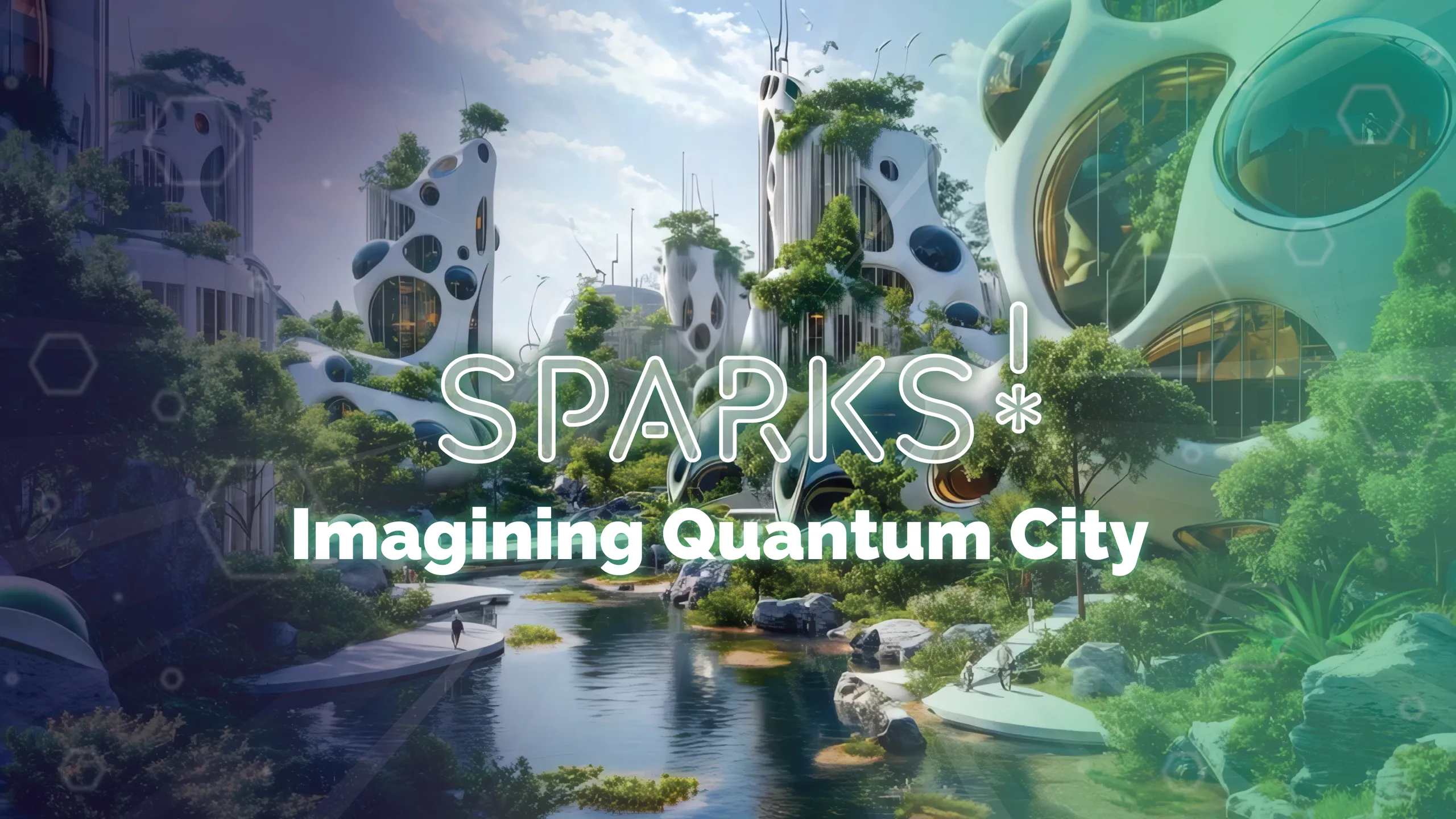 Sparks! 2025 – Imagining Quantum City